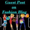 I will do 1 guest post on my HQ Fashion Blog