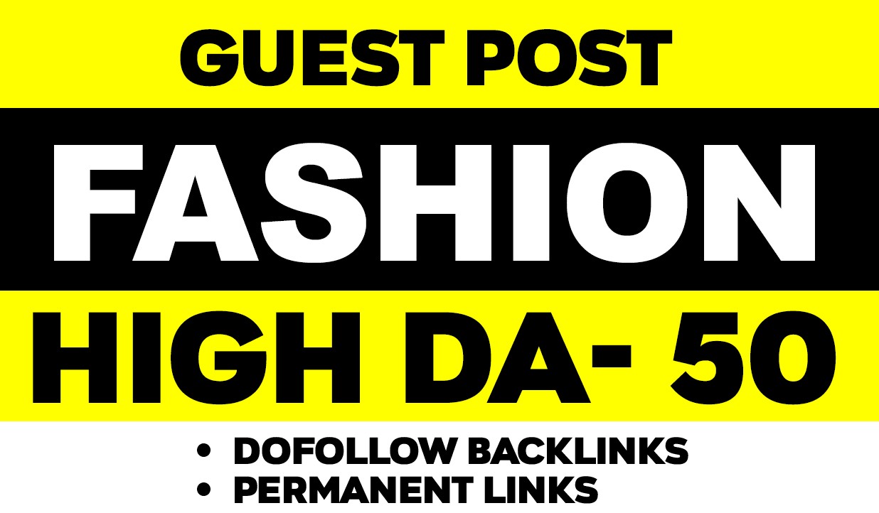 I will do guest post in da 50 fashion blogs
