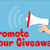 I will promote your giveaway, contest or sweepstakes virally to 1M active audience on social media