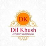 Dil Khush Jewellery & Bangles