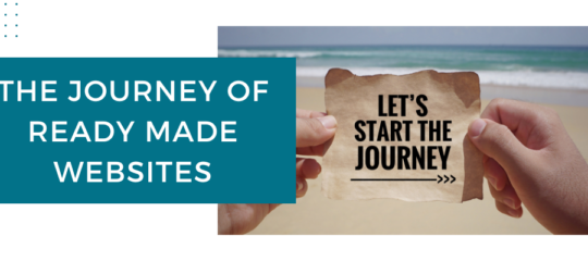 The Journey of Ready Made Websites