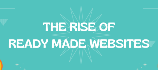 The Rise of Ready Made Websites