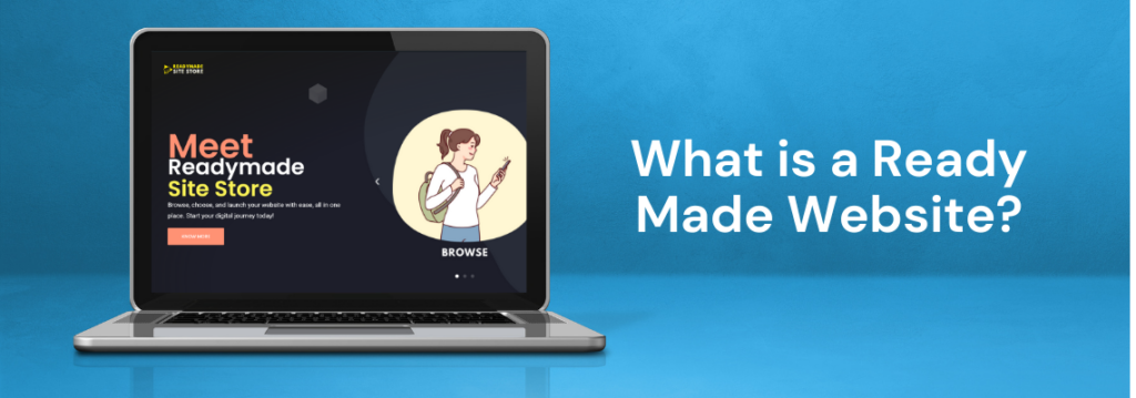What is a Ready Made Website | Ready Made Ecommerce Websites