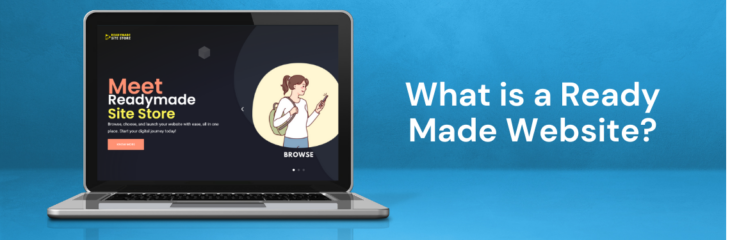 What is a Ready Made Website?
