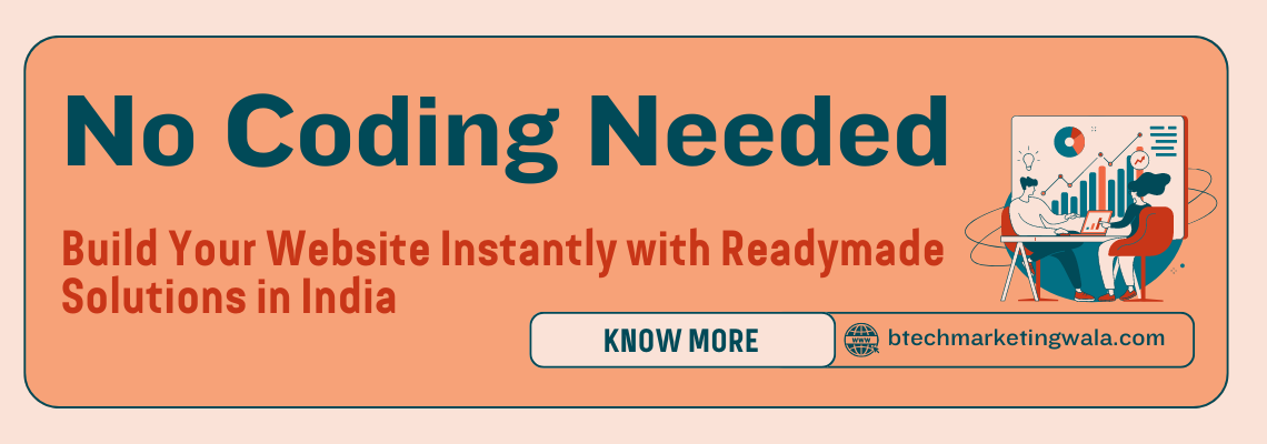 No Coding Needed! Build Your Website Instantly with Readymade Solutions in India