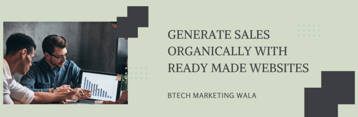 Generate Sales Organically with Ready Made Websites