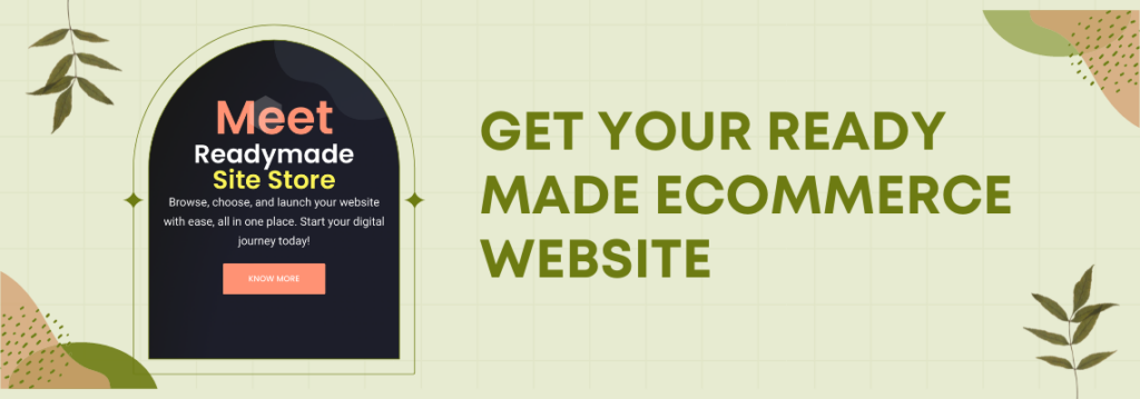Get Your Ready Made Ecommerce Website