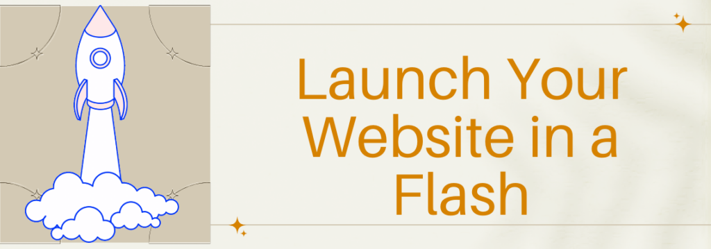 Launch Your Website in a Flash