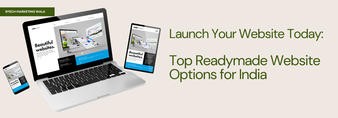 Launch Your Website Today: Top Readymade Website Options for India