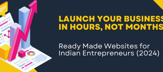 Ready Made Websites for Indian Entrepreneurs (2024)