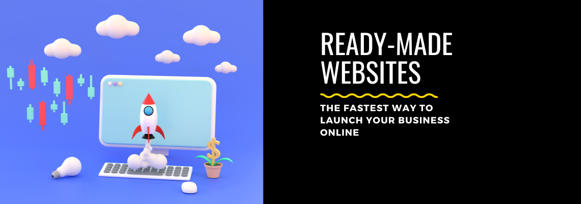 Ready-Made Websites: The Fastest Way to Launch Your Business Online