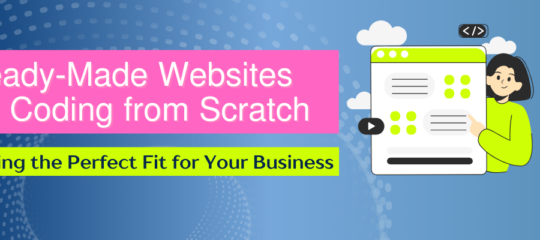 Ready-Made Websites vs. Coding