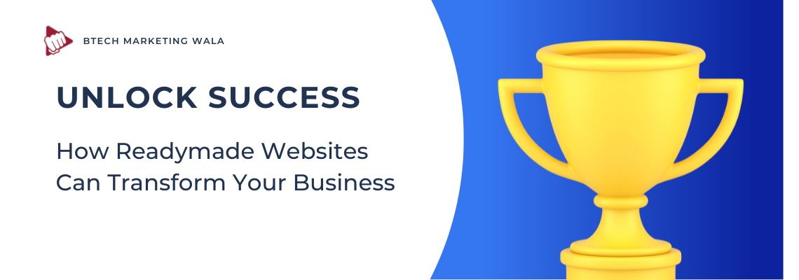 Unlock Success: How Readymade Websites Can Transform Your Business