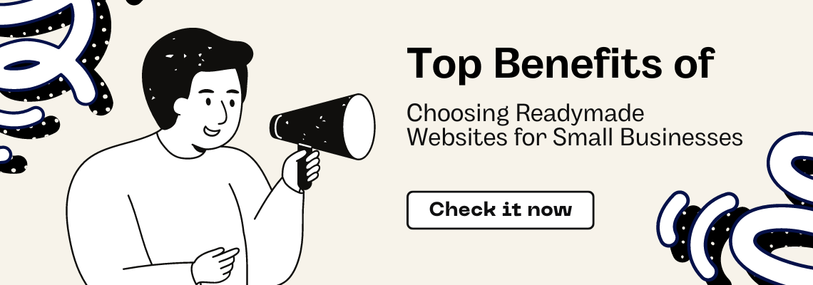 Top Benefits of Choosing Readymade Websites for Small Businesses