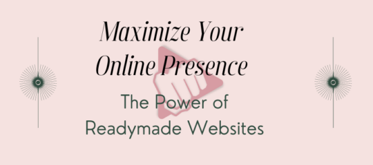 The Power of Readymade Websites