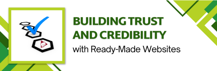 Building Trust and Credibility with Ready-Made Websites (2024)