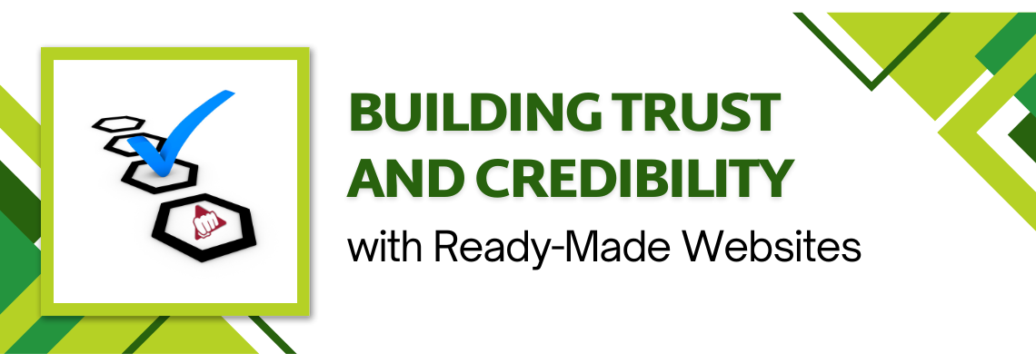 Building Trust and Credibility with Ready-Made Websites (2024)