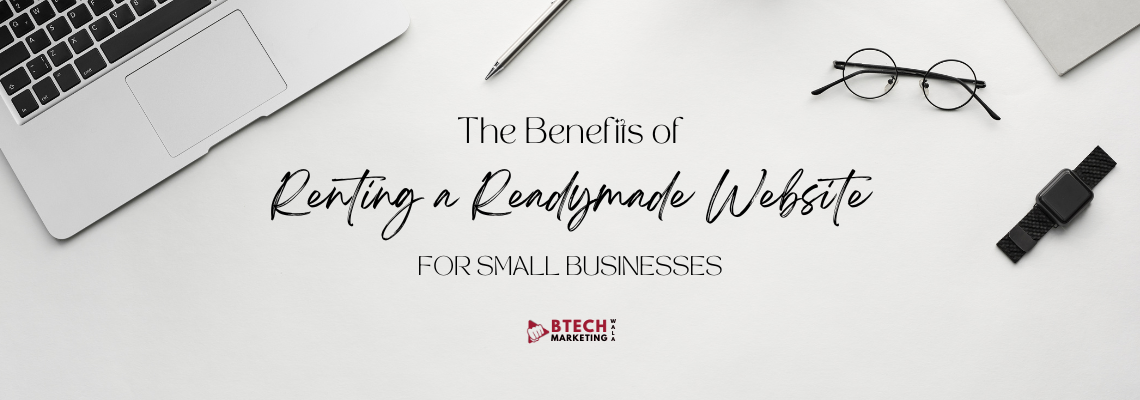 The Benefits of Renting a Readymade Website for Small Businesses in 2025