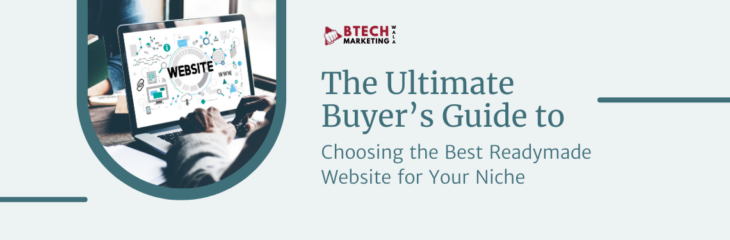 The Ultimate Buyer’s Guide to Choosing the Best Readymade Website for Your Niche