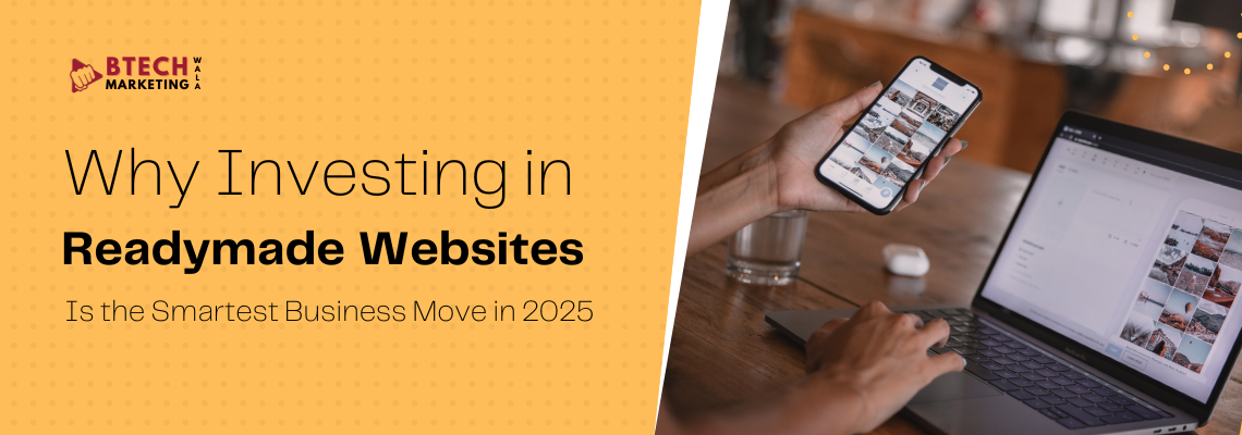 Why Investing in Readymade Websites Is the Smartest Business Move in 2025