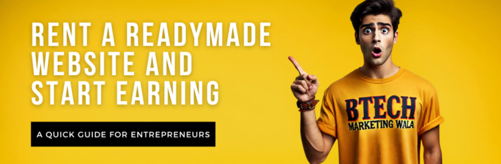 Rent a Readymade Website and Start Earning: A Quick Guide for Entrepreneurs